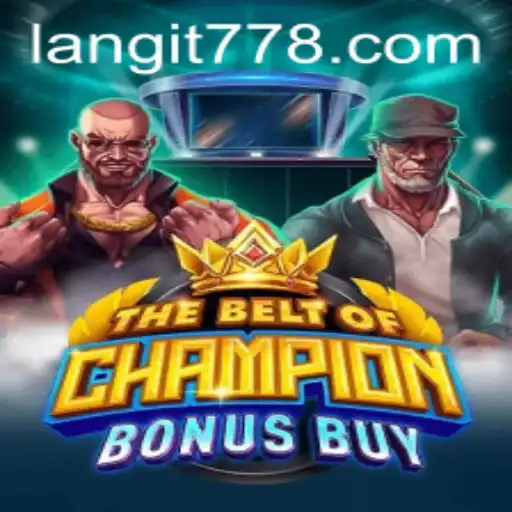 TheBeltOfChampionBonusBuy: A Thrilling Adventure with Langit77